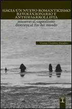 Hacia un Nuevo Romanticismo Revolucionario y Antidesarrollista