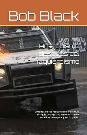 Anarquismo Después del Izquierdismo