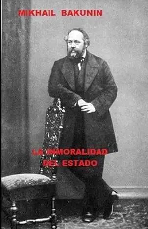 La Inmoralidad del Estado y Otros Escritos