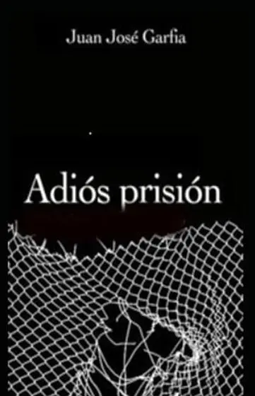 Adios Prisión