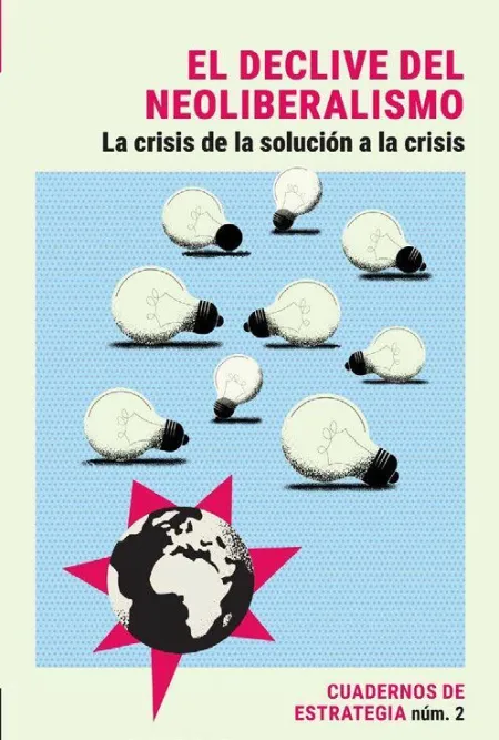 Cuadernos de Estrategia Nº 2 - el Declive del Neoliberalismo.