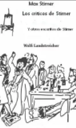 Los Críticos de Stirner y Otros Escritos