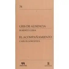 Gris de Ausencia el Acompañamiento