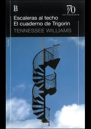 Escaleras Al Techo / el Cuaderno de Trigorin