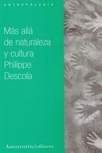Más Allá de Naturaleza y Cultura