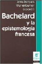 BACHELARD Y LA EPISTEMOLOGÍA FRANCESA