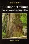 El Sabor del Mundo una Antropología de los Sentidos