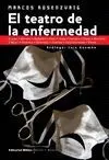 El Teatro de la Enfermedad
