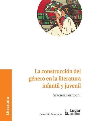 LA CONSTRUCCION DEL GENERO EN LA LITERATURA INFANTIL