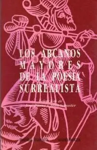 Los Arcanos Mayores de la Poesia Surrealista
