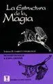 La Estructura de la Magia Volumen Ii
