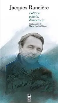 Política, Policía, Democracia