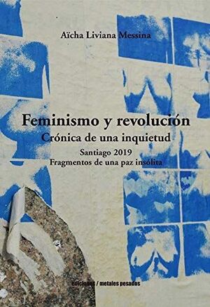 FEMINISMO Y REVOLUCIÓN. CRÓNICA DE UNA INQUIETUD.