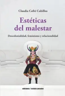 Estéticas del Malestar