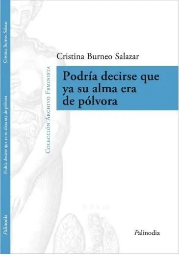 Podría Decirse que Ya Su Alma Era de Pólvora