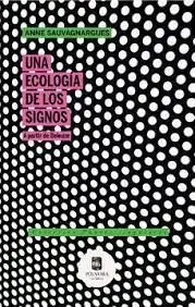 Una Ecología de los Signos
