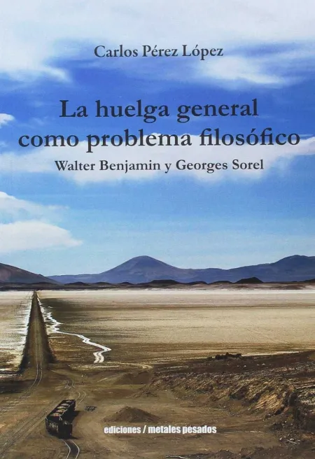 La Huelga General Como Problema Filosã³Fico