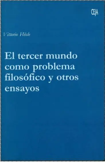 El Tercer Mundo Como Problema Filosofico y Otros Ensayos