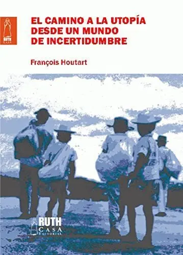 El Camino a la Utopía