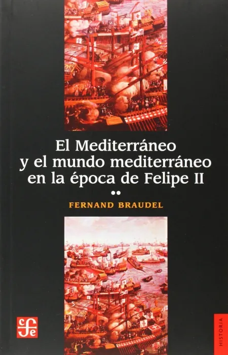 Mediterráneo y el Mundo Mediterráneo en la Época de Felipe Ii, el (Tomo 2)
