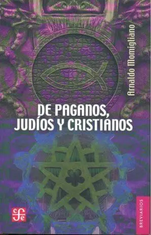 De Paganos, Judíos y Cristianos