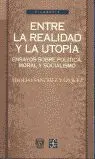 Entre la Realidad y la Utopía
