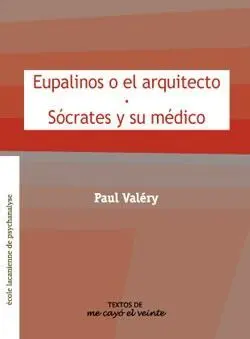 Eupalinos o el Arquitecto Socrates y Su Medico