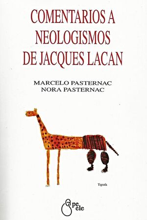 COMENTARIOS A NEOLOGISMOS DE JACQUES LACAN