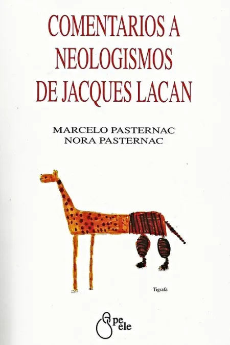 Comentarios a Neologismos de Jacques Lacan