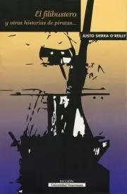 Filibustero y Otras Historias de Piratas, el