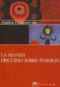 La Mansa; Discurso Sobre Pushkin