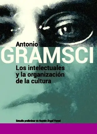 Los Intelectuales y la Organizacion de la Cultura