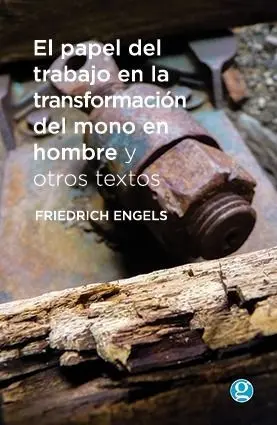 El Papel del Trabajo en la Transformacion del Mono en Hombre