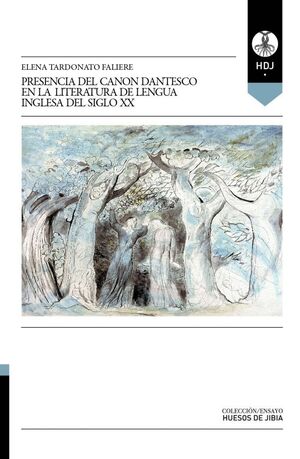 PRESENCIA DEL CANON DANTESCO EN LA LITERATURA DE LENGUA INGLESA DEL SIGLO XX
