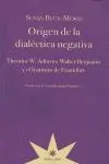 Origen de la Dialéctica Negativa