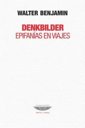 Denkbilder. Epifanías en Viajes