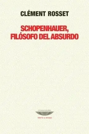 Schopenhauer, Filosofo de lo Absurdo