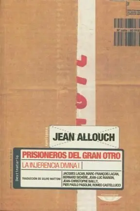 Prisioneros del Gran Otro