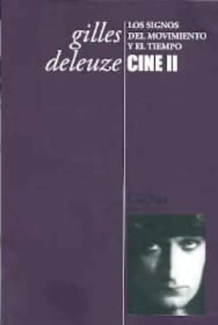 Cine Ii: los Signos del Movimiento y el Tiempo