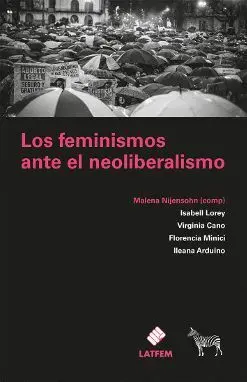Los Feminismos Ante el Neoliberalismo