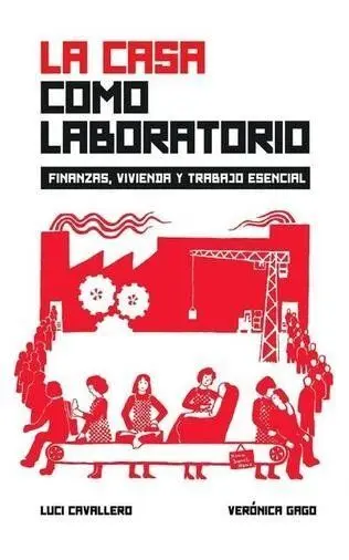La Casa Como Laboratorio