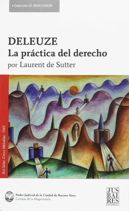 Deleuze, la Practica del Derecho