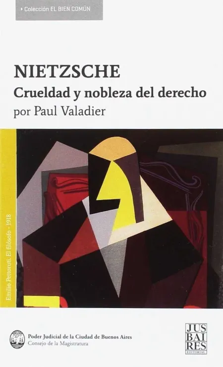 Nietzsche. Crueldad y Nobleza del Derecho