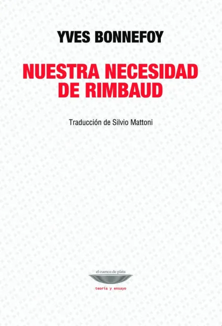 Nuestra Necesidad de Rimbaud