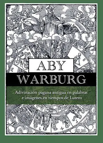 Adivinación Pagana Antigua en Palabras e Imágenes en Tiempos de Lutero