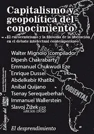 Capitalismo y Geopolitica del Conocimiento