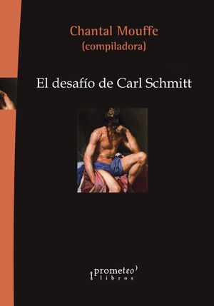 EL DESAFIO DE CARL SCHMITT