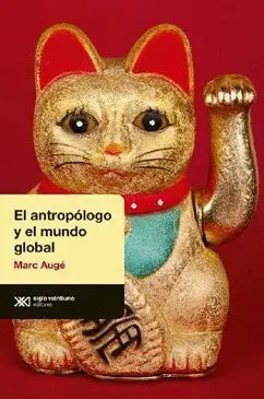 El Antropólogo y el Mundo Global