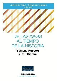 De las Ideas Al Tiempo de la Historia