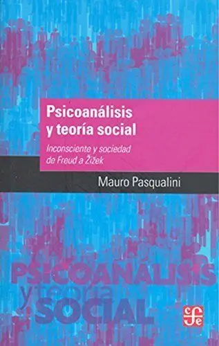Psicoanálisis y Teoría Social